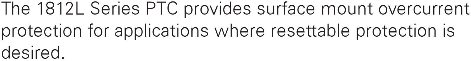 פיוזים ניתנים לאיפוס PTC SMD 1812 1812L LITTLEFUSE